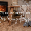 Cosy Home Decor Ideas for Rainy Days: Turning Grey Skies Into Golden Hours