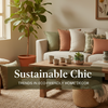 Sustainable Chic: Trends in Eco-Friendly Home Decor