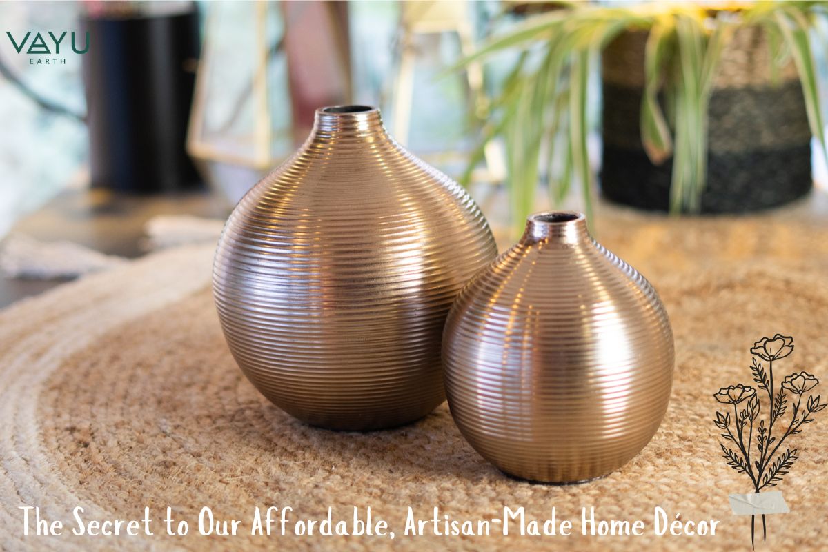 Vayu Earth: Why You Pay Less – But Still Get Handmade, High-Quality Products