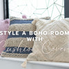 How to Style a Boho Room with Cushion Covers: Colours, Textures & Placement Tips