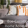What Is The Rise of Eco-Conscious Home Accessories?