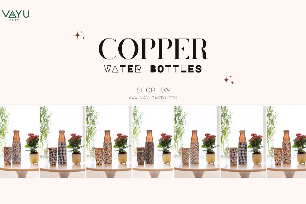 Copper Water Bottles by Vayu Earth: A Sustainable Wellness Essential