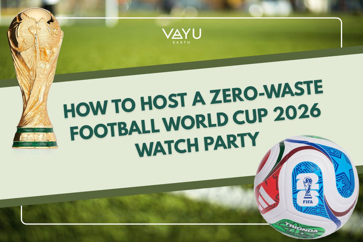 How to Host a Zero-Waste Football World Cup 2026 Watch Party