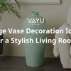 Large Vase Decoration Ideas for a Stylish Living Room
