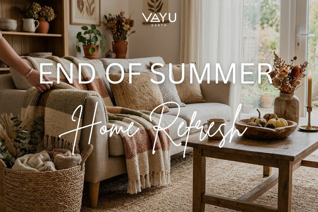 End of Summer Home Refresh: 5 Sustainable Decor Tips